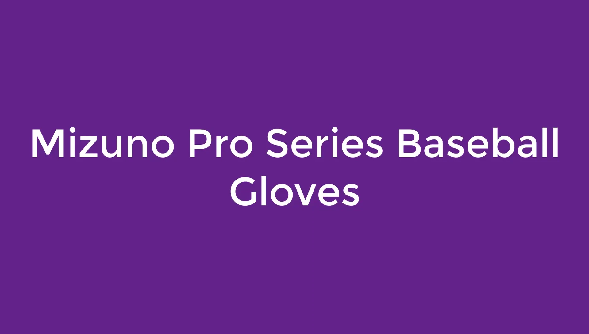Overall shot of the Mizuno Pro Series baseball glove